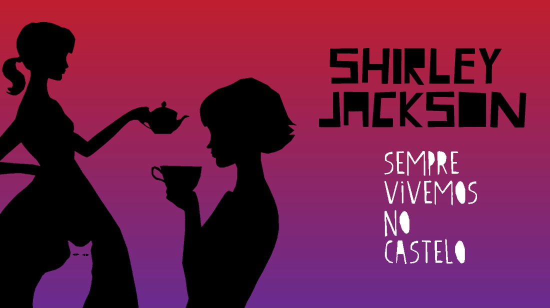 Sempre vivemos no castelo, Shirley Jackson: crítica do livro